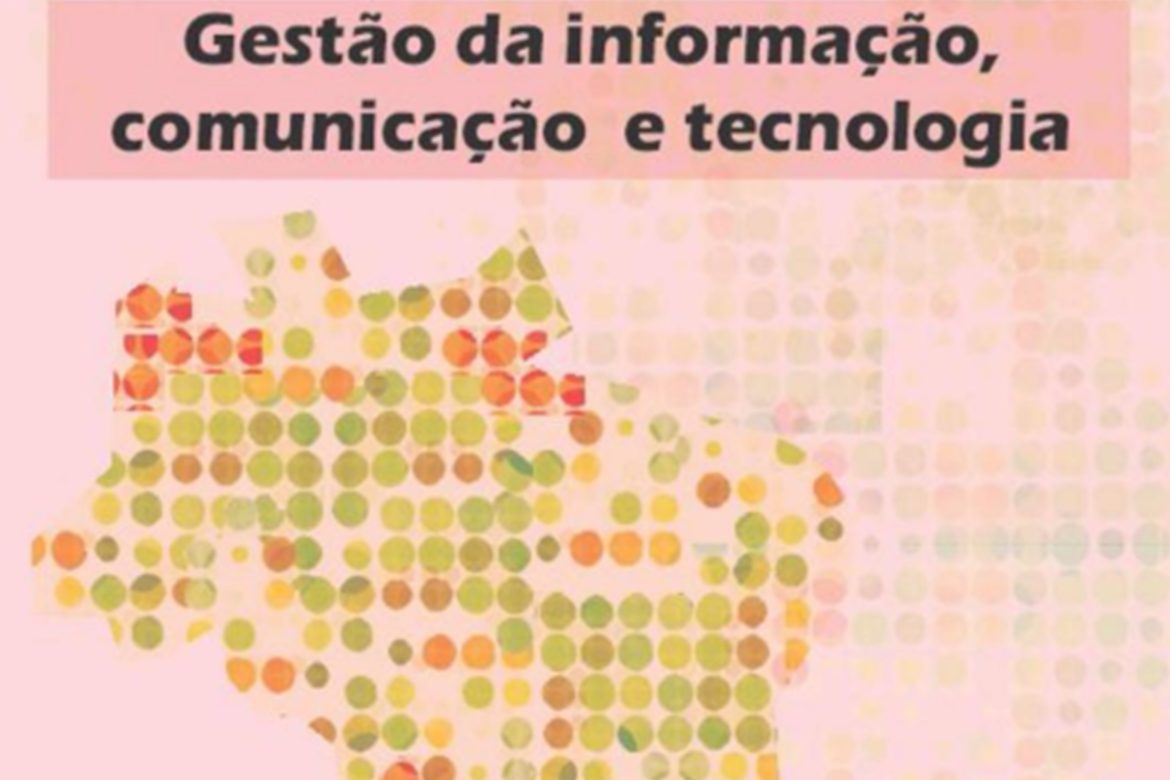 Gestão da informação, comunicação e tecnologia