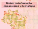 Gestão da informação, comunicação e tecnologia
